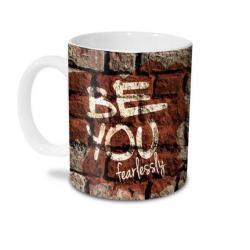 Hot Muggs Be You Fearlessly Ceramic Mug