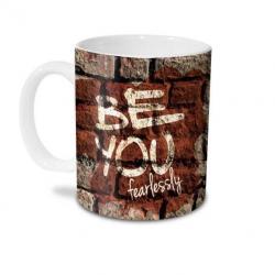 Hot Muggs Be You fearlessly Ceramic Mug